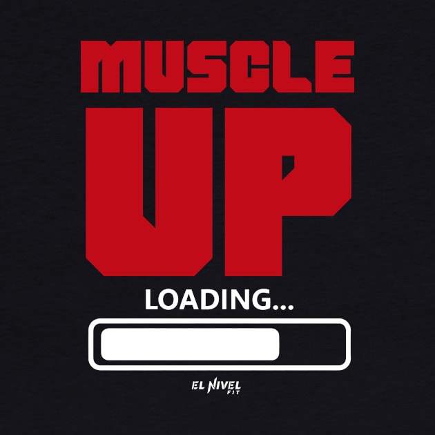 Loading MUSCLE UP by EL NIVEL FIT